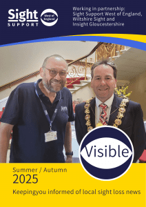 Front cover of Visible showing our volunteer Robin with the Mayor of Salisbury at an Eye CAn exhibition